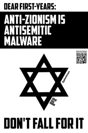 A poster highlighting the relationship between anti-Zionism and antisemitism. It features a large star of David and calls first-year students to recognize and combat these forms of hatred.