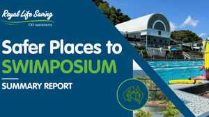 Building Safer Places to Swim: Swimposium 2025 Summary Report Released