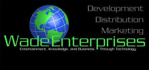 "Wade Enterprises" a Limited Liability Media & Technology Company