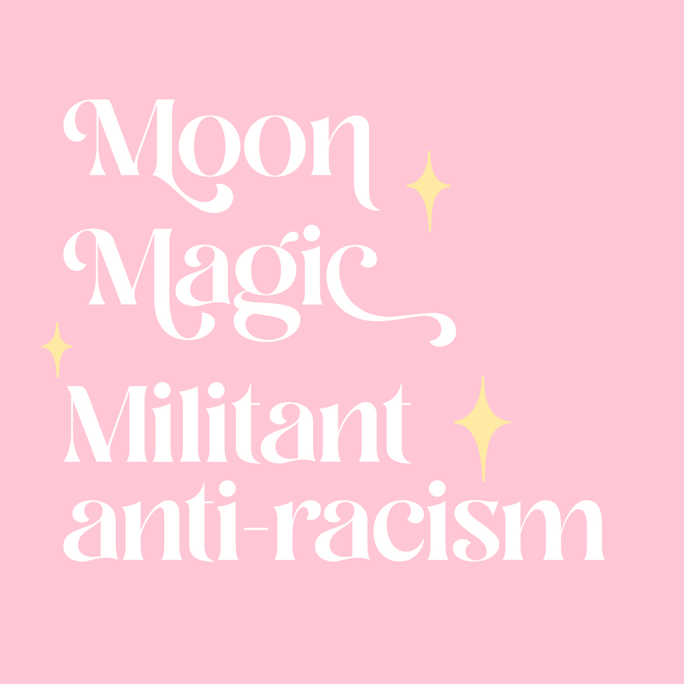 moon magic anti racism