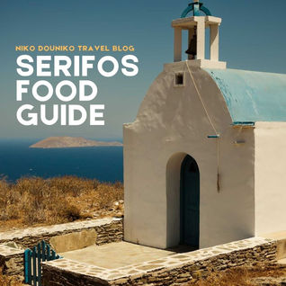 Serifos: A Foodie’s Guide to Greece’s Hidden Cycladic Gem