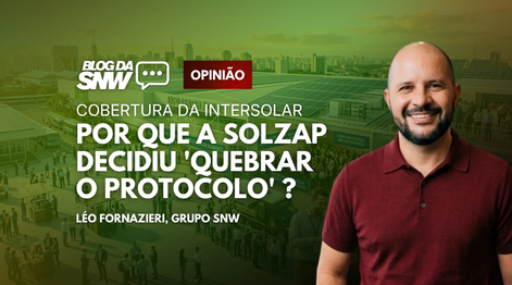 Cobertura da Intersolar: por que a Solzap decidiu 'quebrar o protocolo' ?
