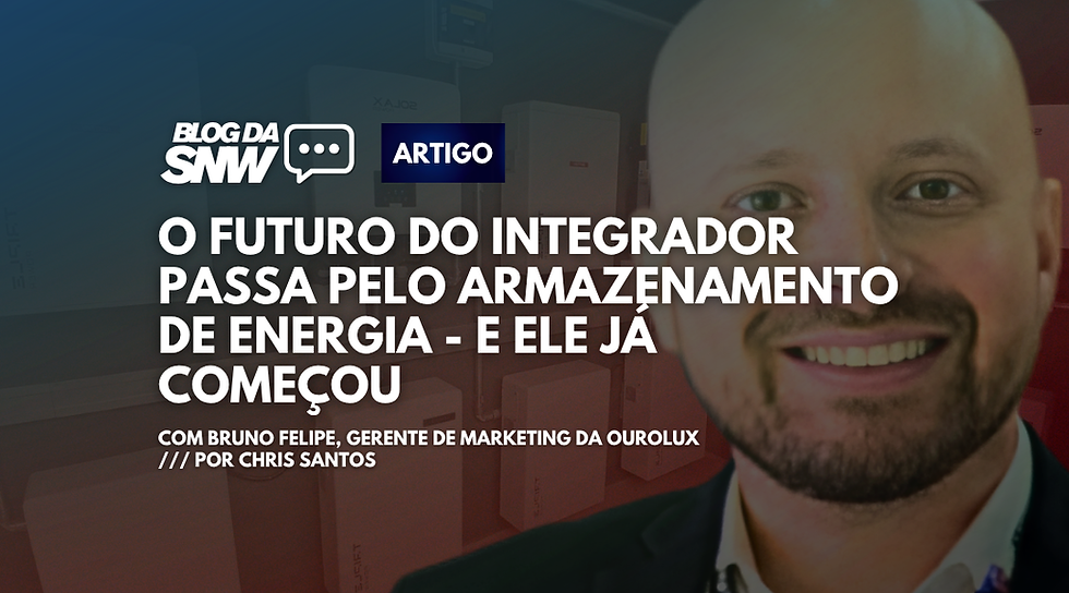 O futuro do integrador passa pelo armazenamento de energia - e ele já começou