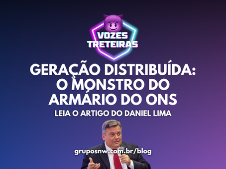 Geração Distribuída: o monstro do armário do ONS