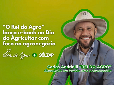 “Rei do Agro” lança e-book no Dia do Agricultor com foco no agronegócio