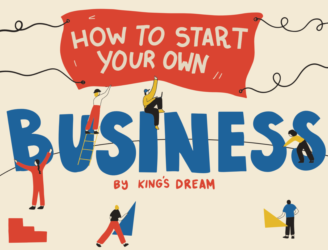 How To Start Your Own Business