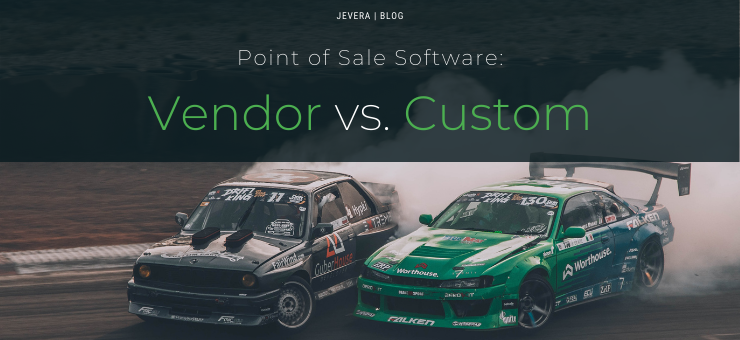 Point of Sale software: Vendor vs. Custom