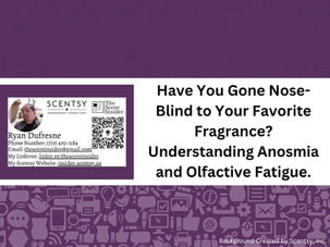 Have You Gone Nose-Blind to Your Favorite Fragrance? Understanding Anosmia and Olfactive Fatigue.