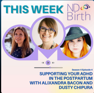 Neurodivergent Birth Podcast Featuring ADHD Pregnancy