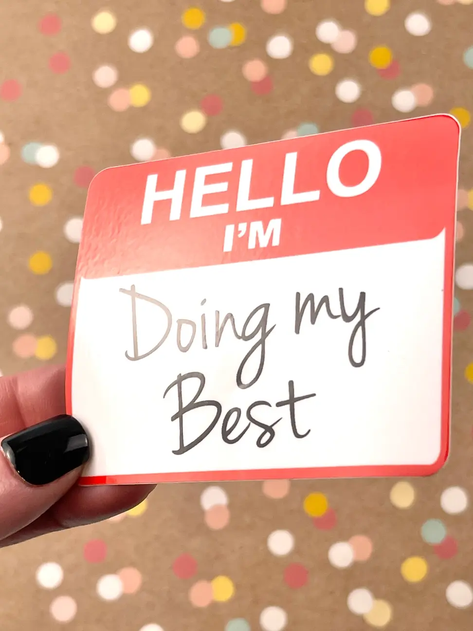 Thumbnail: Hello I’M Doing My Best Sticker