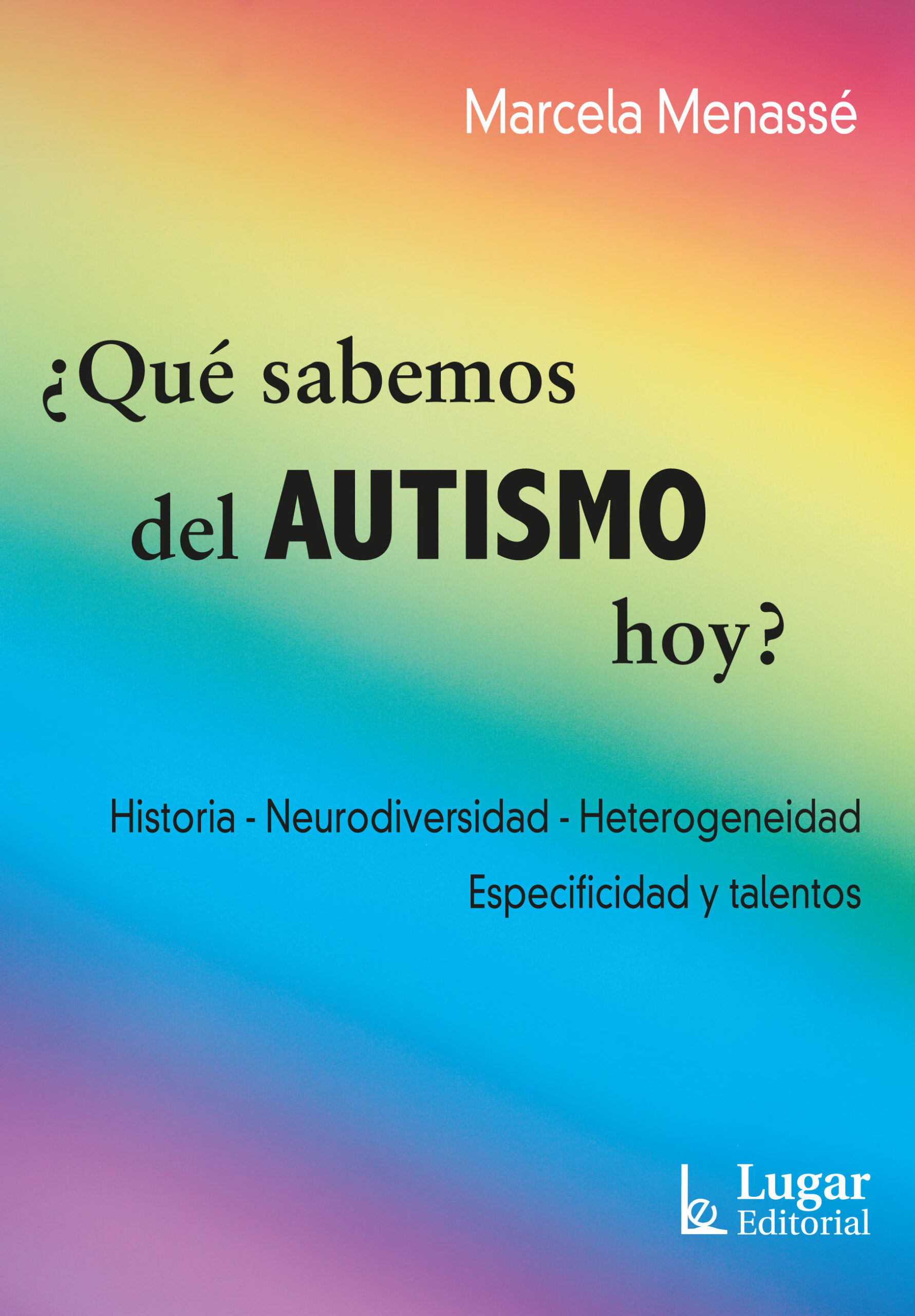 ¿Qué sabemos del autismo hoy?