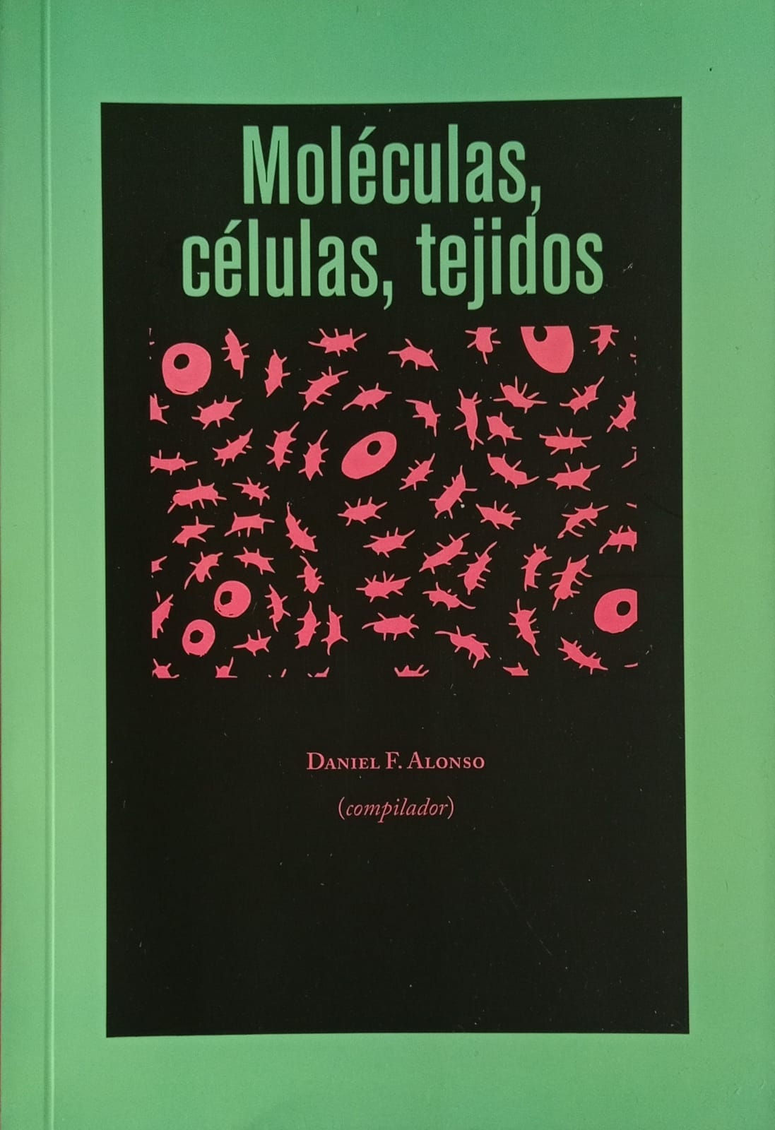 Moléculas, células y tejidos
