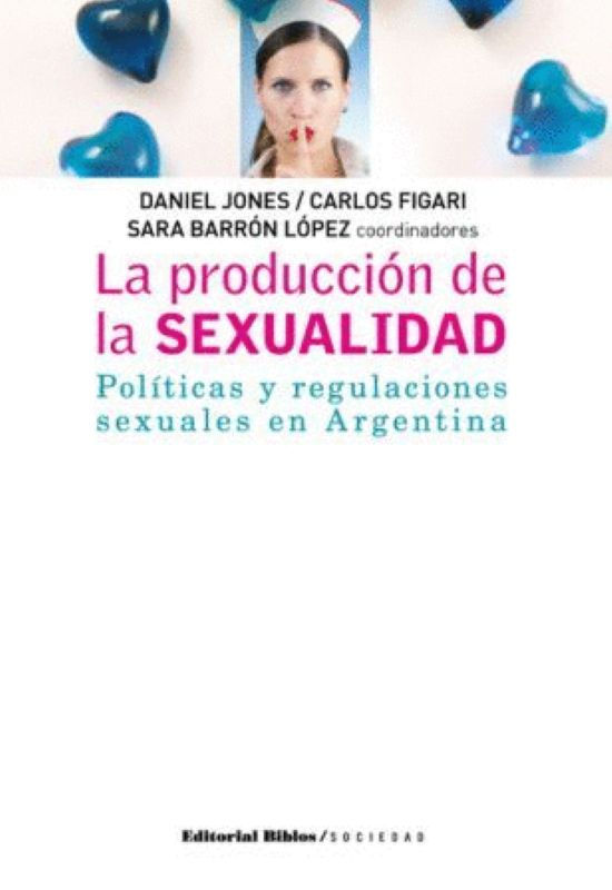 La producción de la sexualidad