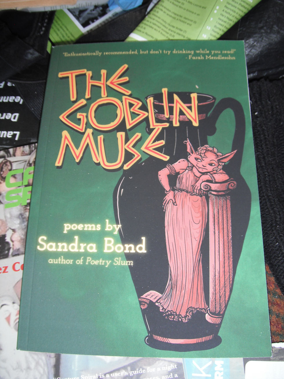 Sandra Bond's excellent poetry book, The Goblin Muse.