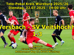 22.07.2025-19:00 Uhr Herren,Toto-Pokal Kreis Wü. 25/26: SB Versbach - SV Veitshöchheim 1:3