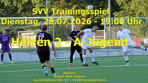 Dienstag, 28.07.2026 - 19:00 Uhr, Trainingsspiel des SVV: Herren 2 gegen die A-Jugend