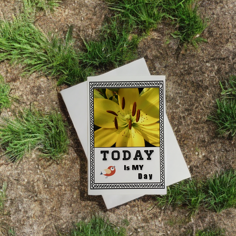 Thumbnail: Positive greeting card with yellow lily: Today is my day