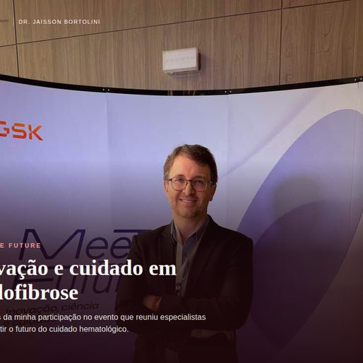 Meet The Future – Mielofibrose: inovação, ciência e cuidado para o futuro da Hematologia