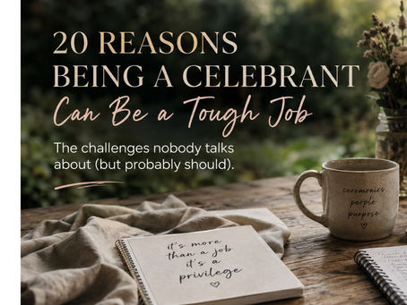 20 Reasons Being a Celebrant Can Be a Tough Job