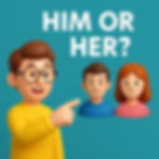 3D cartoon-style image of a person wearing glasses and a yellow sweater pointing at a man and a woman on a teal background. Above them, the text reads “HIM OR HER?” in bold white letters.
/ Imagen en estilo caricaturesco 3D de una persona con gafas y suéter amarillo señalando a un hombre y una mujer sobre un fondo color verde azulado. Encima, el texto dice “HIM OR HER?” en letras blancas y en negrita.