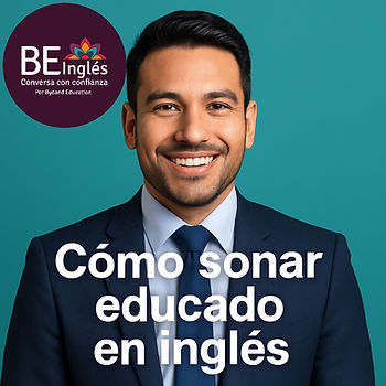 Hombre latino sonriente con traje azul marino sobre fondo color teal, con el texto "Cómo sonar educado en inglés" en letras blancas.