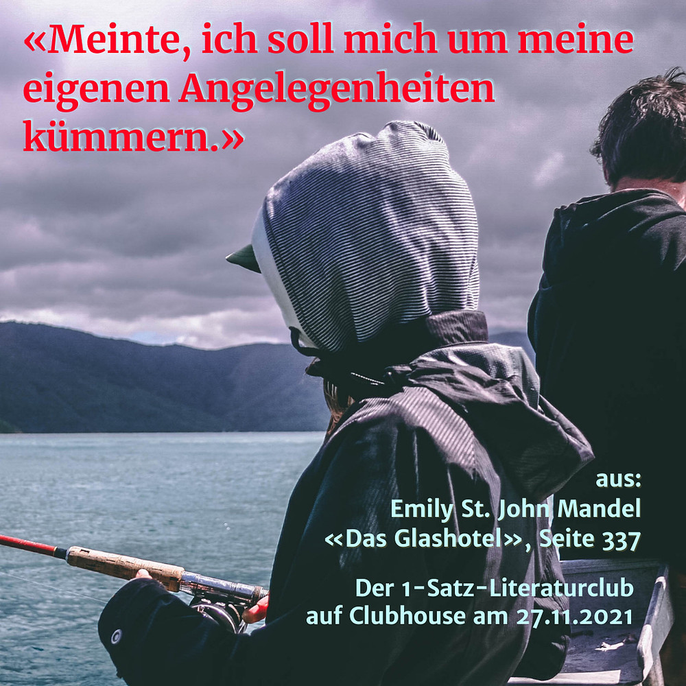 1-Satz-Literaturclub 1SLC Lakritza Judith Niederberger Emily St. John Mandel Das Glashotel