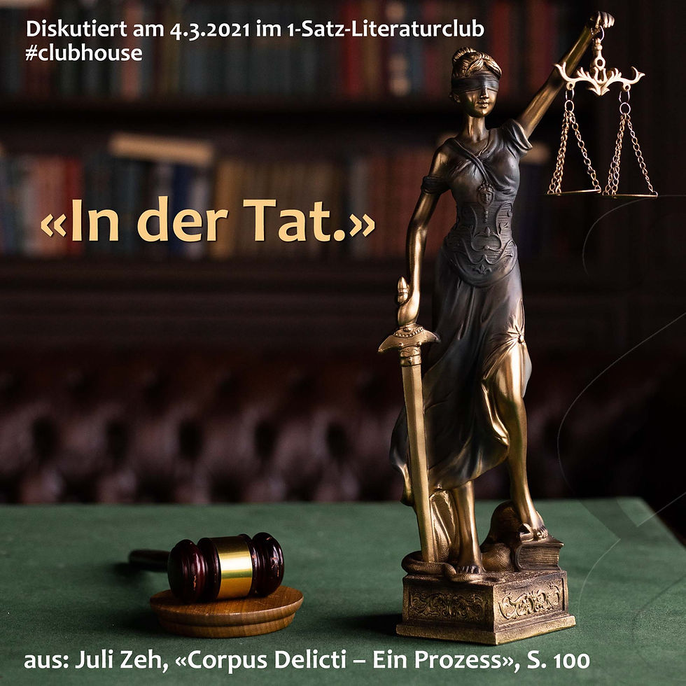 1-Satz-Literaturclub Lakritza Judith Niederberger Juli Zeh Corpus Delicti Ein Prozess