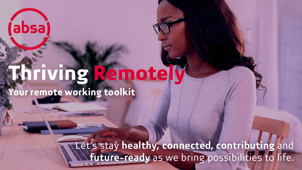 ABSA THRIVING REMOTELY