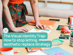 The Visual Identity Trap:How to stop letting aesthetic replace strategy.