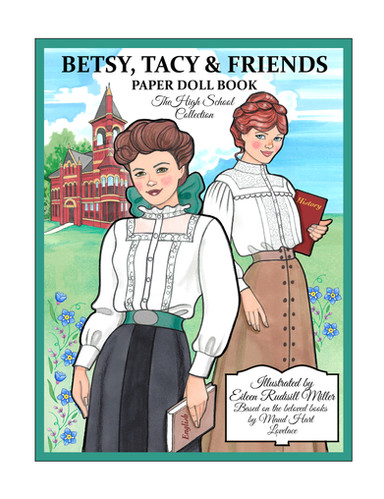 Betsy, Tacy & Friends Paper Doll Book: High School Collection