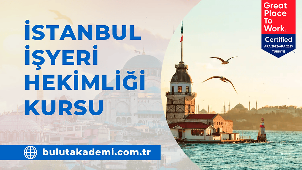 İstanbul İşyeri Hekimliği Kursu | 2023