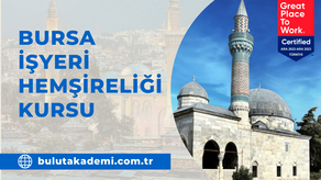 Bursa İşyeri Hemşireliği Kursu | 2023