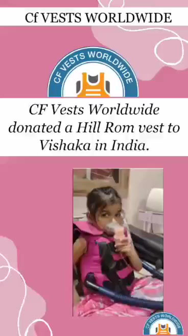 CF Vests Worldwide donated a Hill Rom Cystic Fibrosis vest to Vishaka in India. 