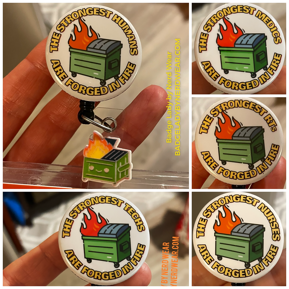 Dumpster Fire Strong - RT, Nurse, Tech, EMT, Medic, CNA, Human