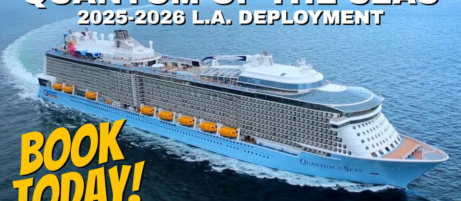 Quantum of the Seas Will be Coming to L.A. for the 2025-2026 Season - Book Your Cruise Today!