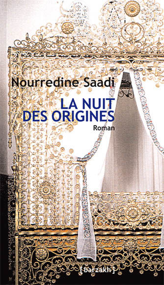 Nourredine Saadi - La nuit des origines
