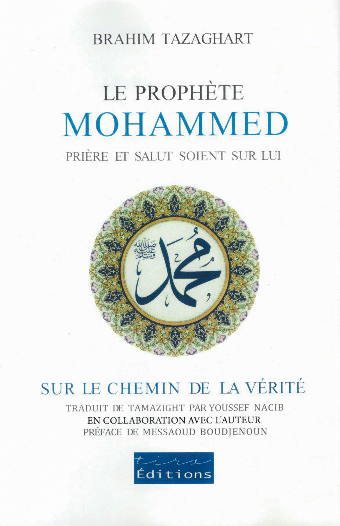 Brahim Tazaghart - Le Prophète Mohammed
