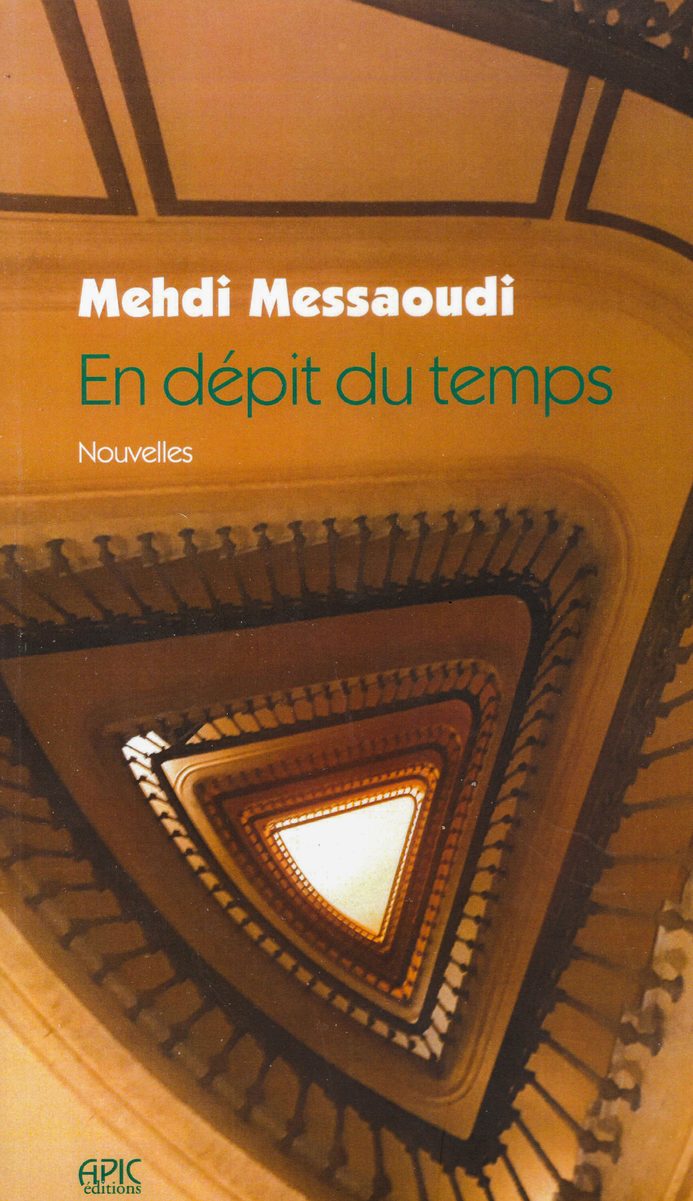 Mehdi Messaoudi - En dépit du temps