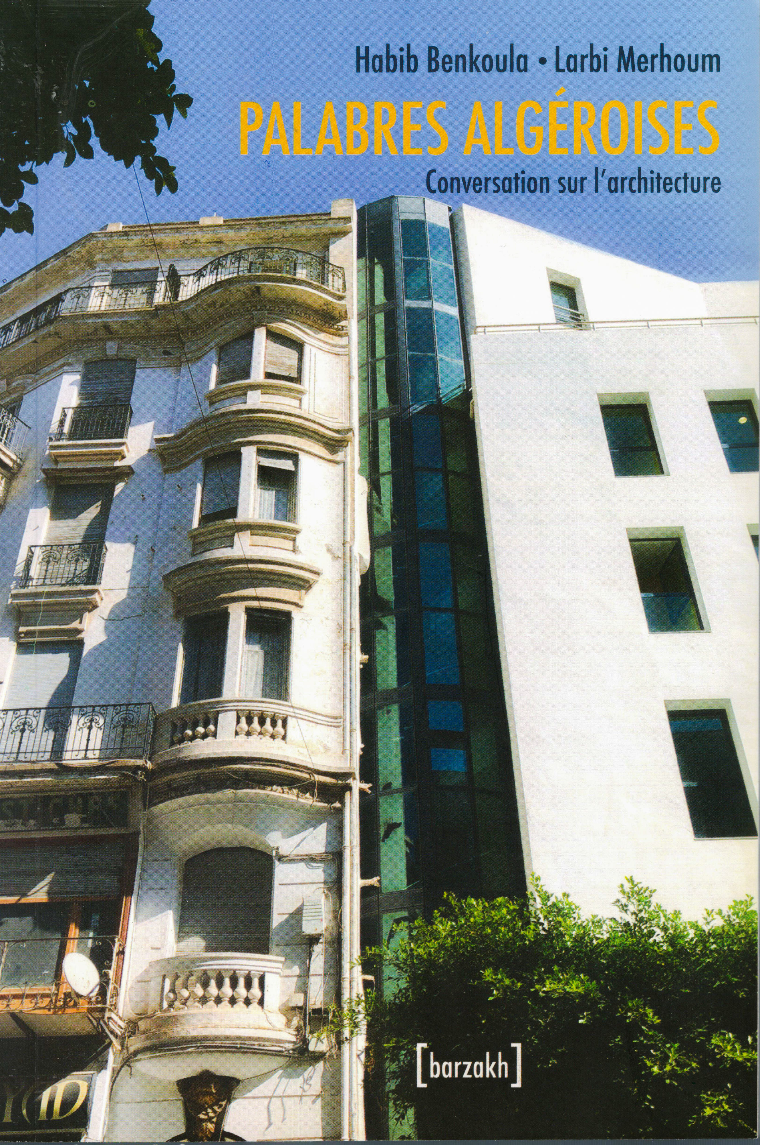 Habib Benkoula & Larbi Merhoum - Palabres algéroises