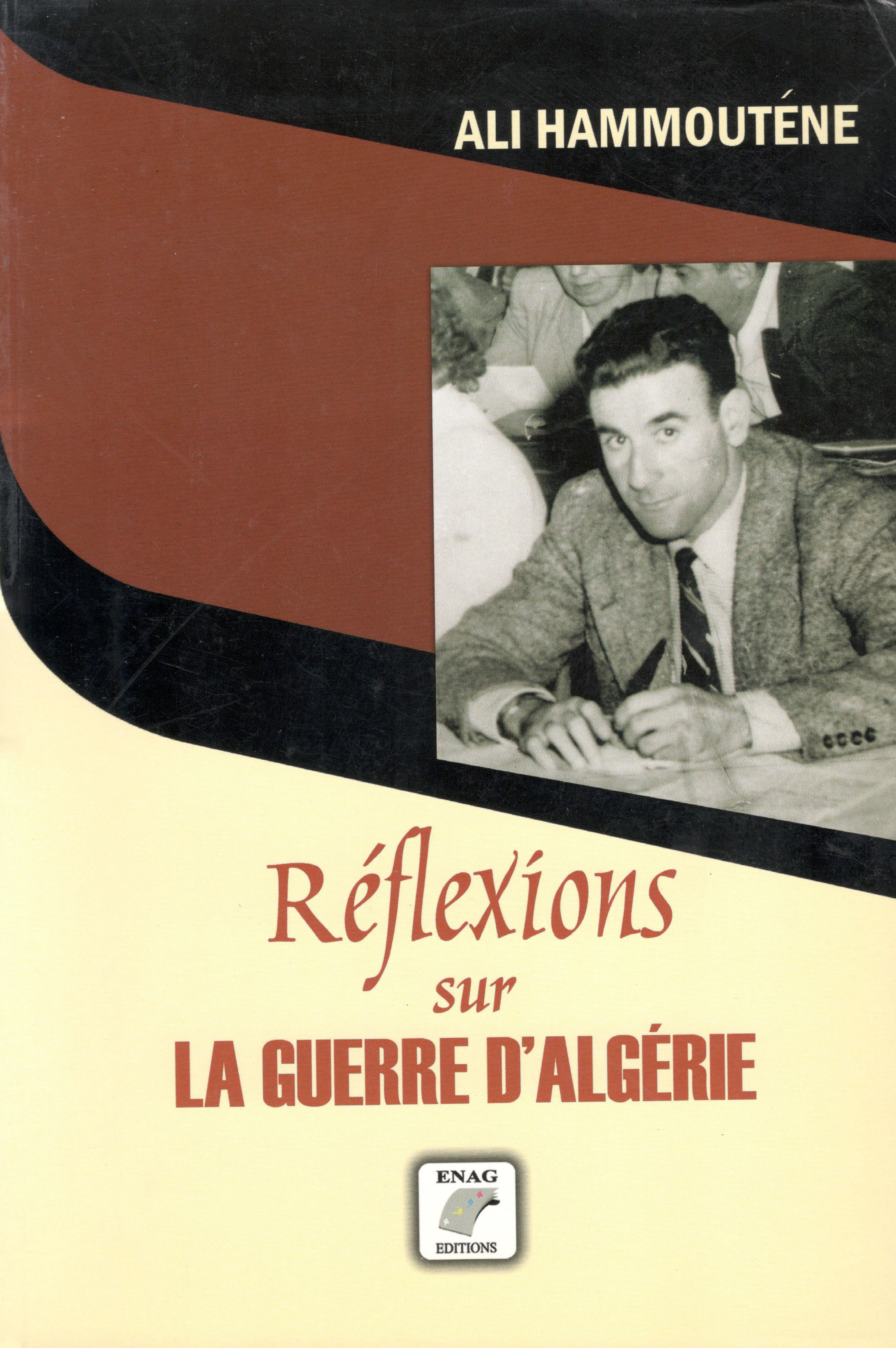 Ali Hammouténe - Réflexions sur la guerre d'Algérie