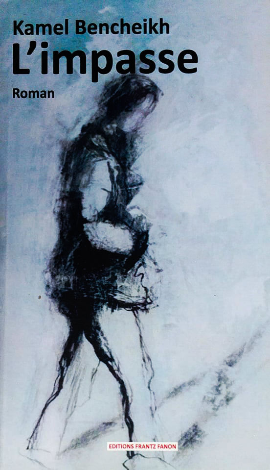 Kamel Bencheikh - L'impasse