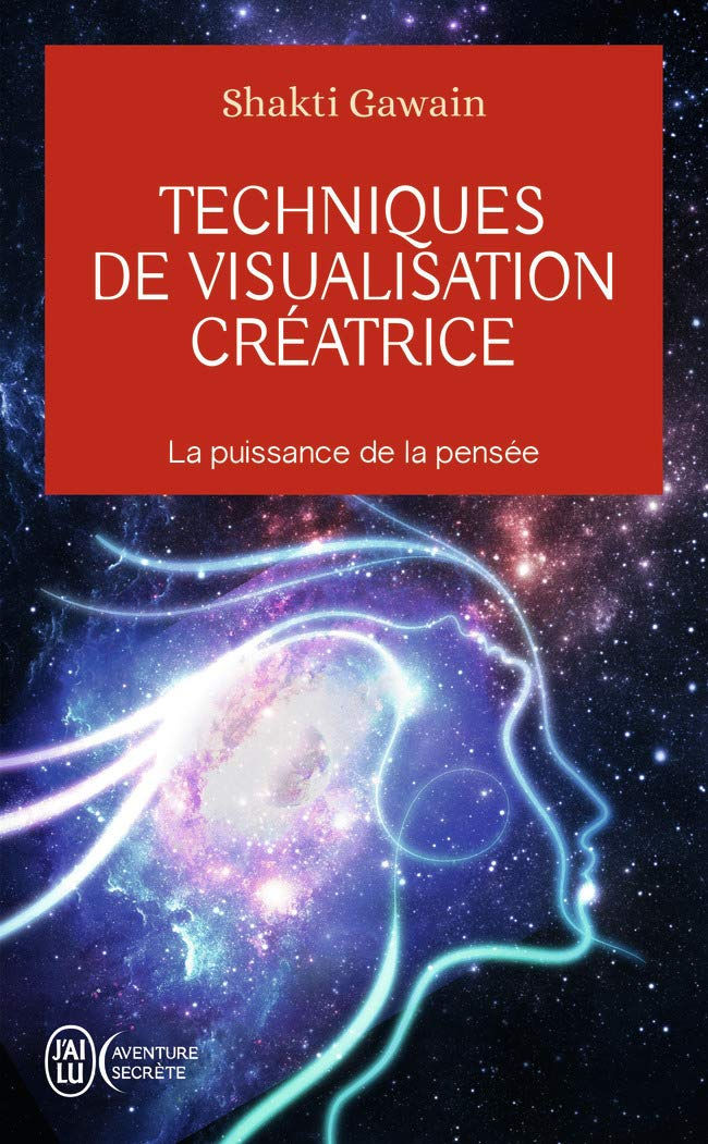 Shakti Gawain - Techniques de visualisation créatrice