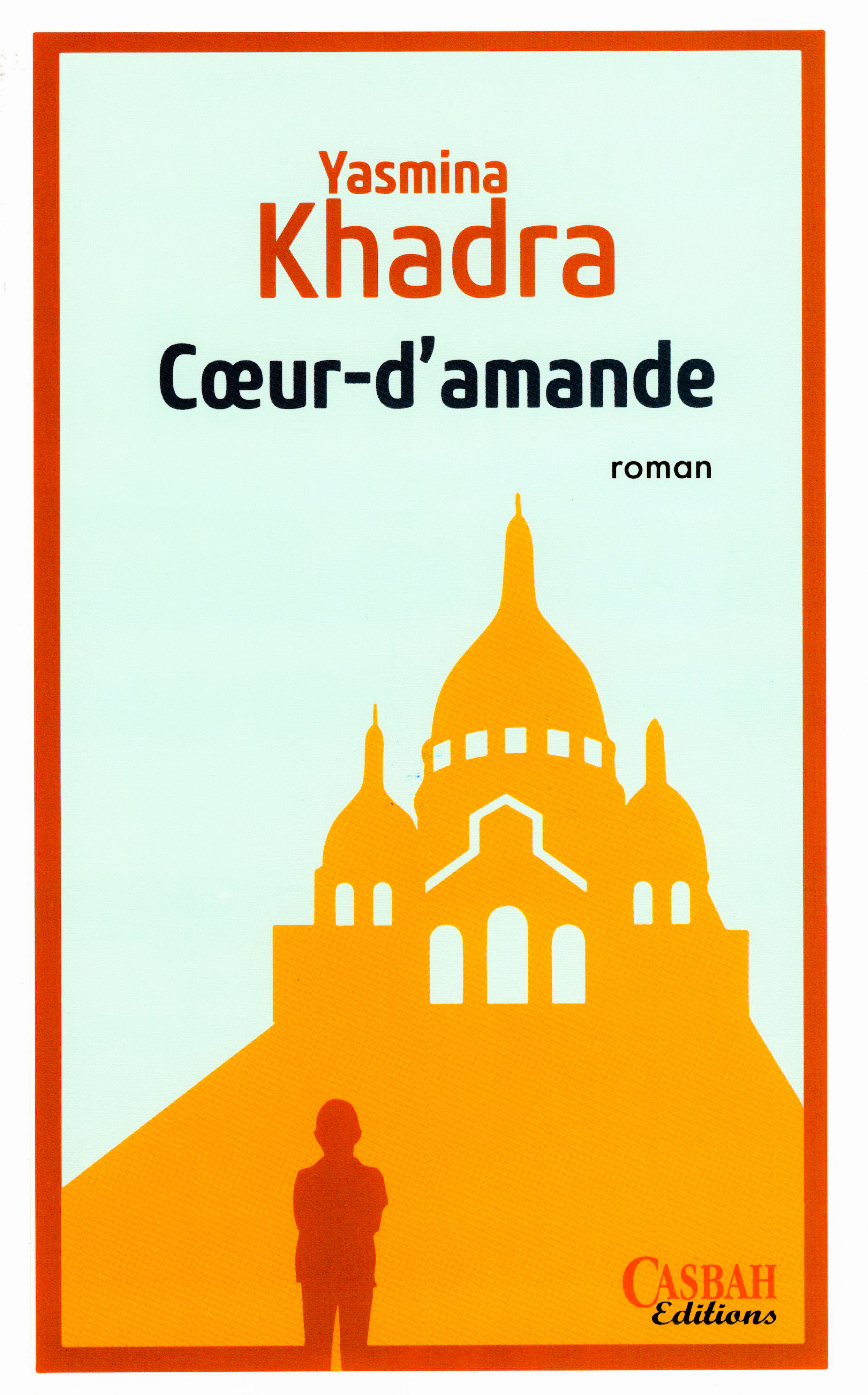 Yasmina Khadra - Coeur-d'amande