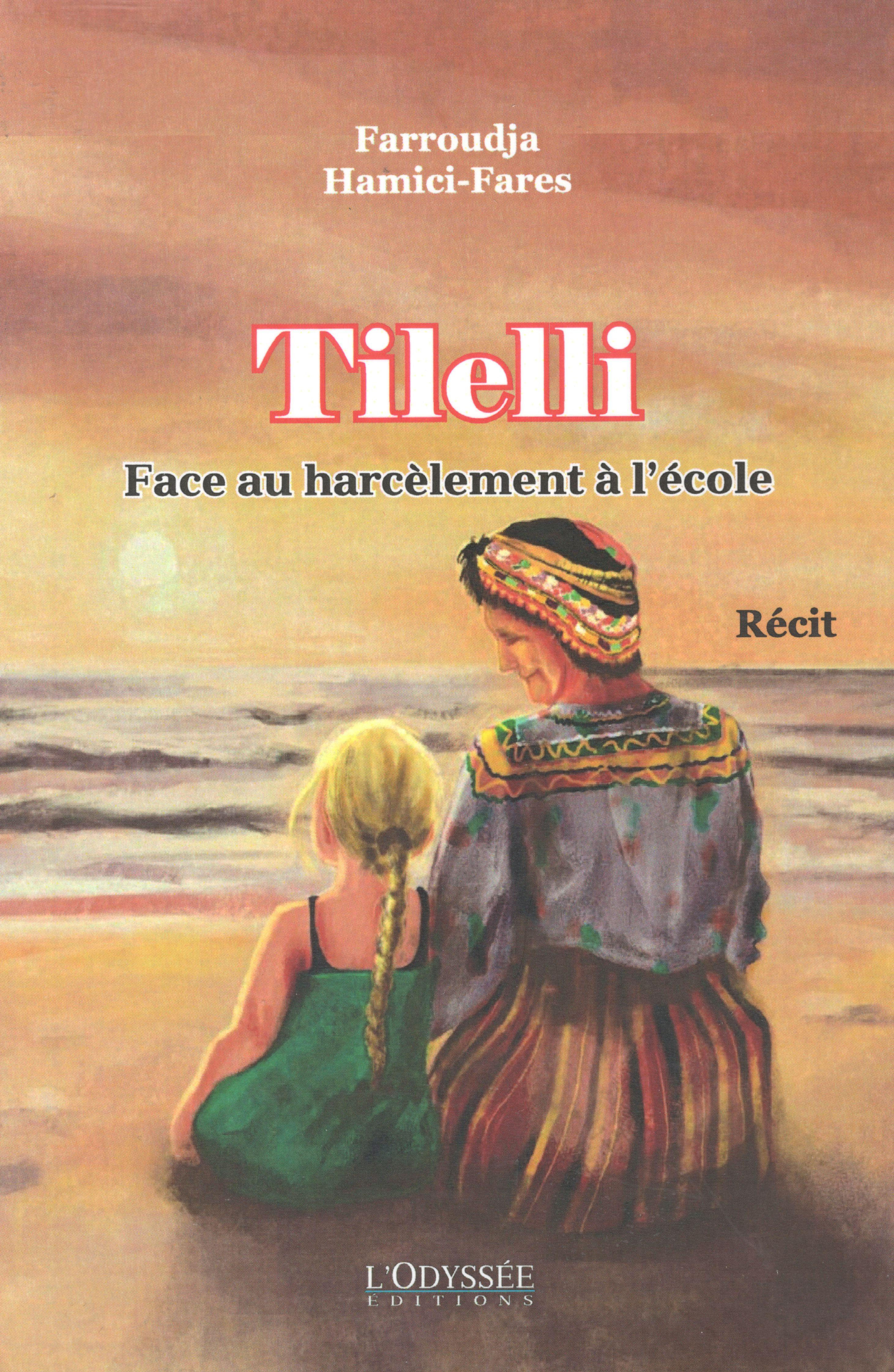 Farroudja Hamici-Fares - Tilelli - Face au harcèlement à l'école