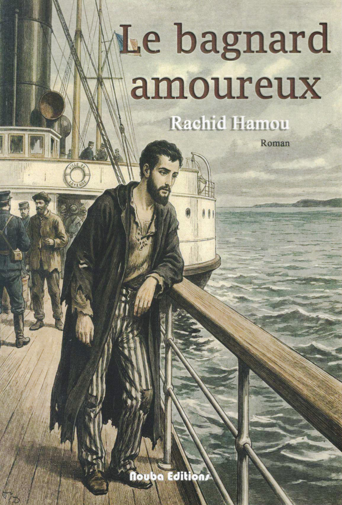 Rachid Hamou - Le bagnard amoureux