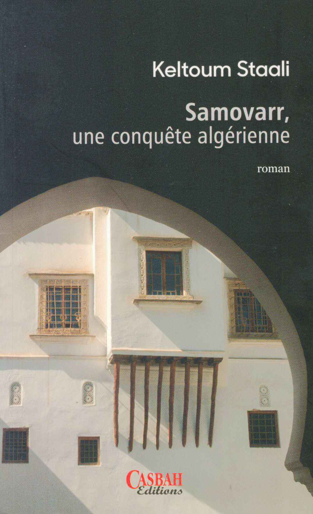 Keltoum Staali - Samovarr une conquête algérienne