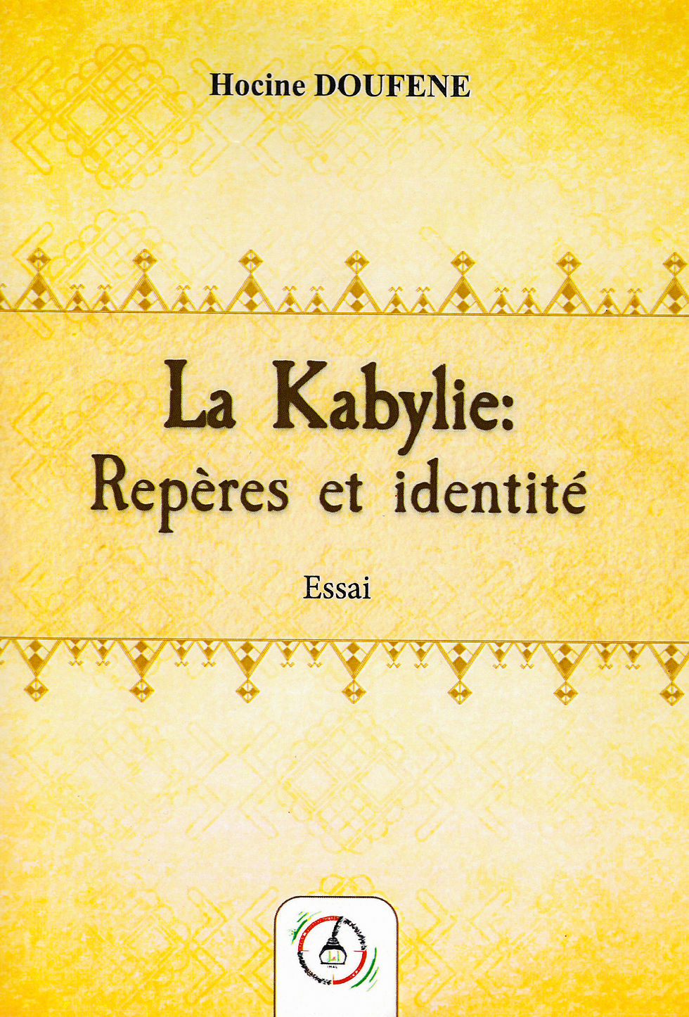 Hocine Doufene - La Kabylie: repères et identité