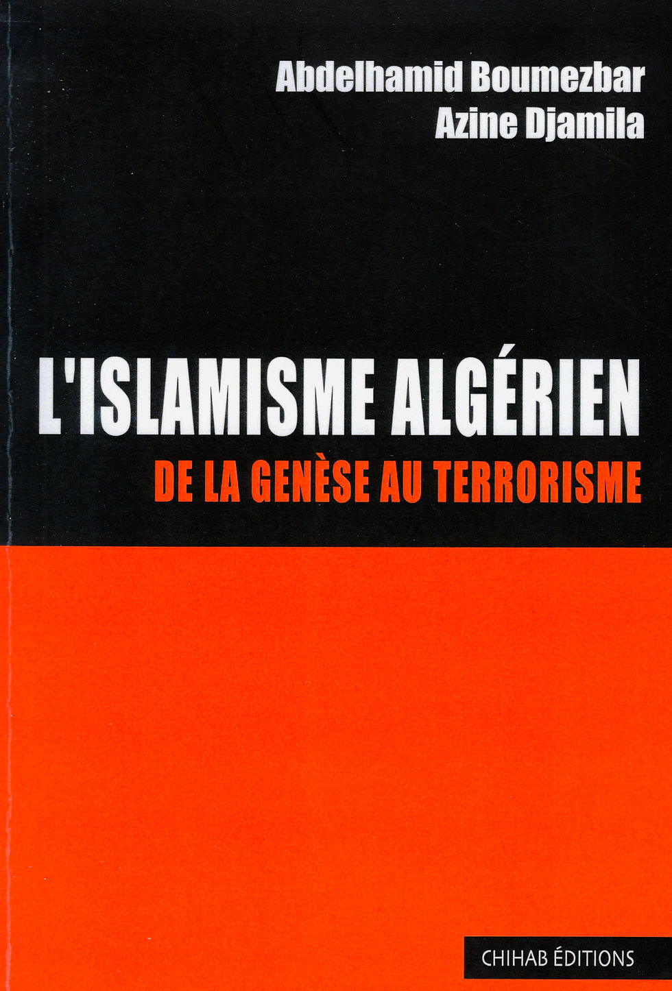 Abdelhamid Boumezbar & Azine Djamila - L'islamisme algérien