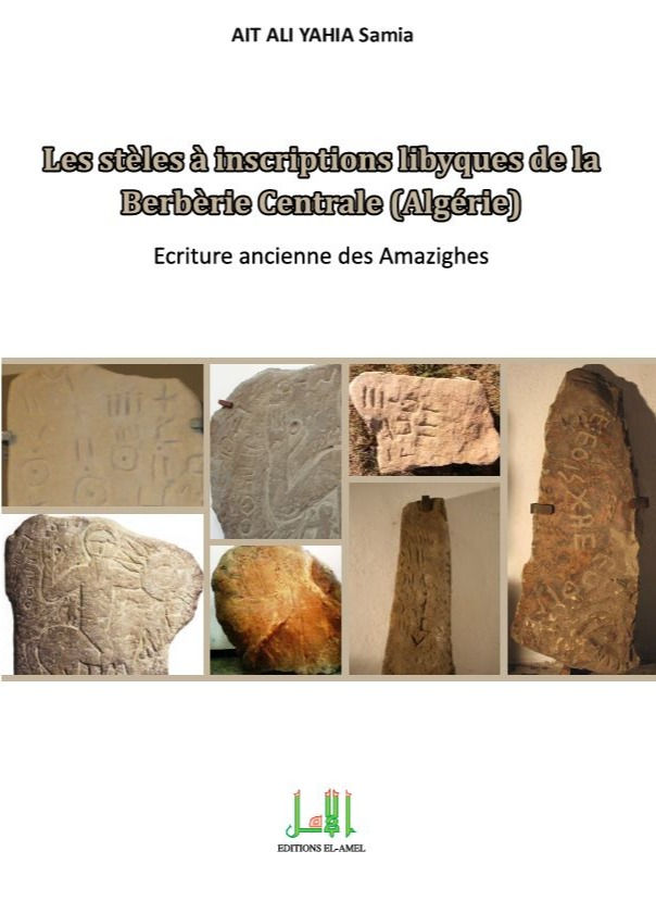 Aït Ali Yahia Samia - Les stèles à inscriptions libyques de la berbèrie centrale