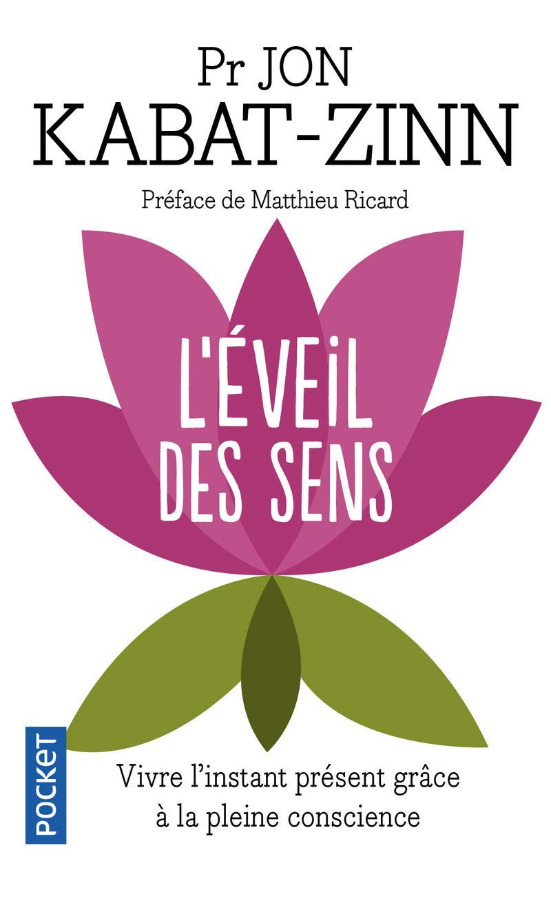 Jon Kabat-Zinn - L'éveil des sens
